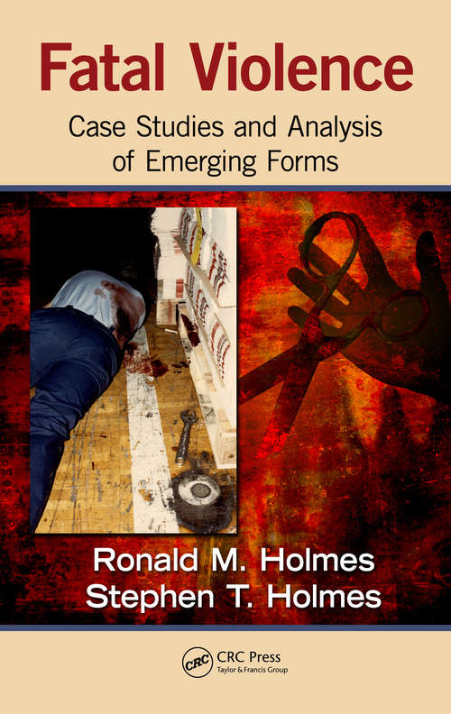 Book cover of Fatal Violence: Case Studies and Analysis of Emerging Forms