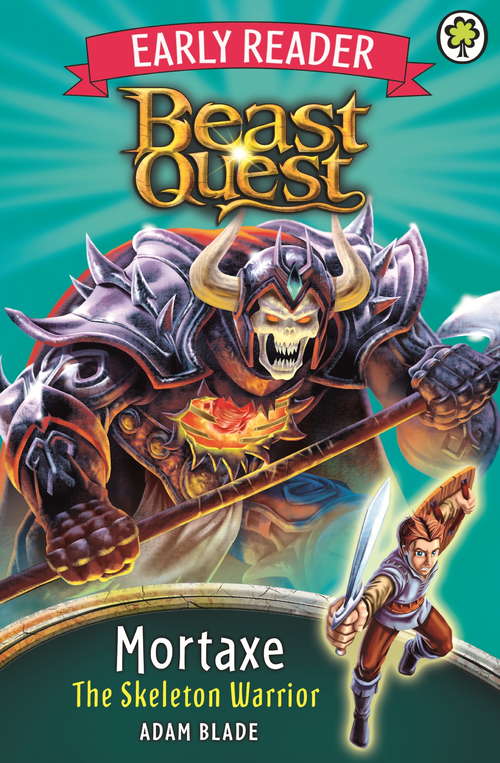 Book cover of Mortaxe the Skeleton Warrior (Beast Quest Early Reader #5)