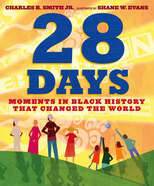 Book cover of 28 Days: Moments in Black History that Changed the World