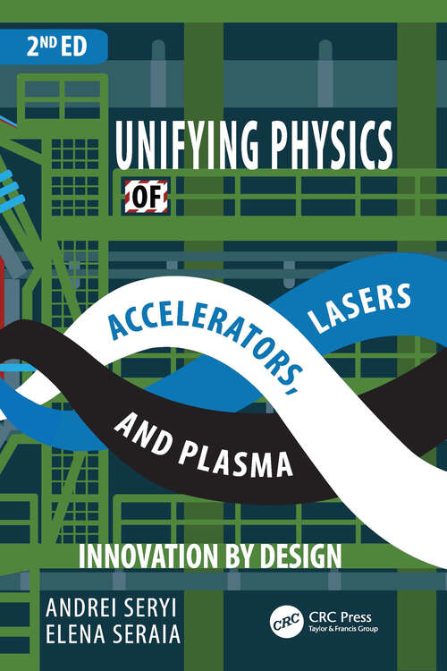 Book cover of Unifying Physics of Accelerators, Lasers and Plasma