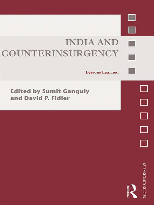 Book cover of India and Counterinsurgency: Lessons Learned (Asian Security Studies)