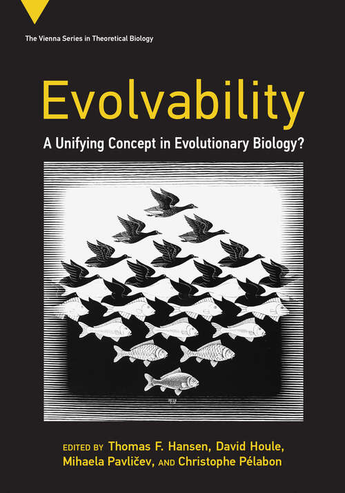 Book cover of Evolvability: A Unifying Concept in Evolutionary Biology?