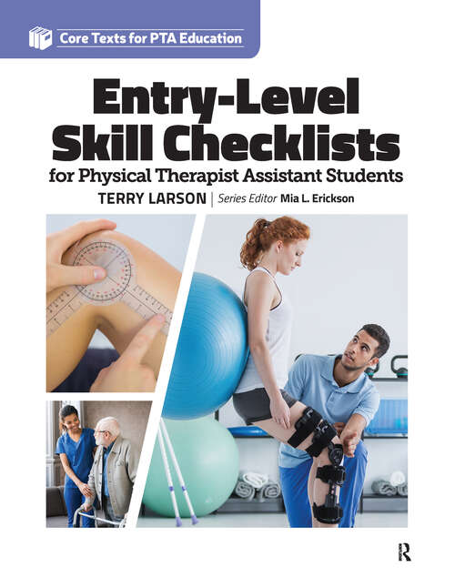 Book cover of Entry Level Skill Checklists for Physical Therapist Assistant Students (Core Texts for PTA Education)