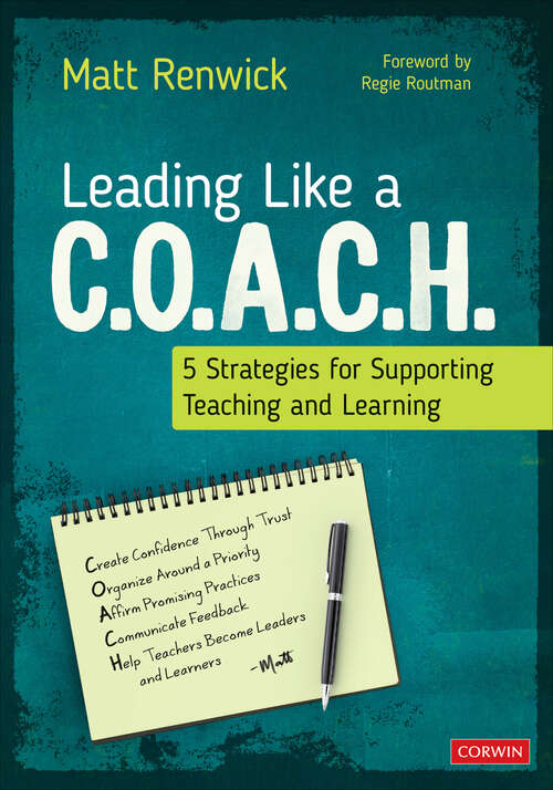 Book cover of Leading Like a C.O.A.C.H.: 5 Strategies for Supporting Teaching and Learning