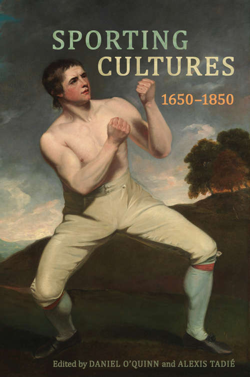 Book cover of Sporting Cultures, 1650–1850