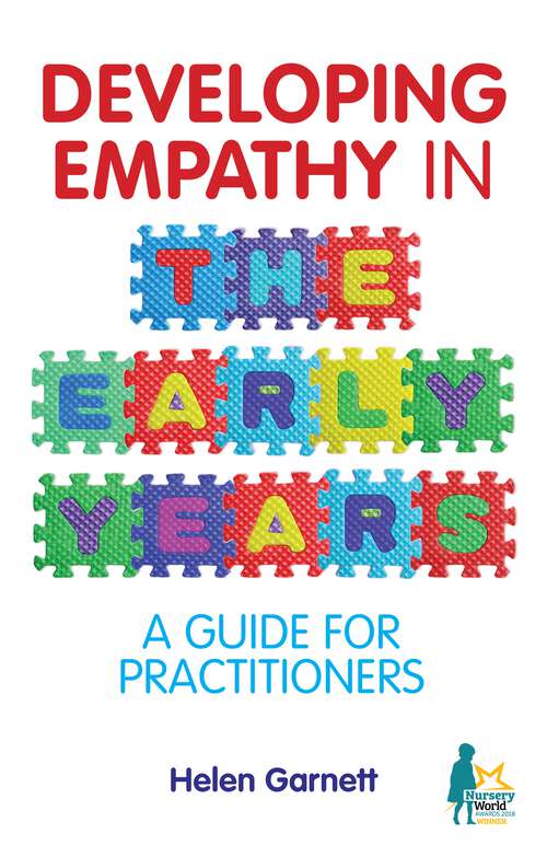 Book cover of Developing Empathy in the Early Years: A Guide for Practitioners