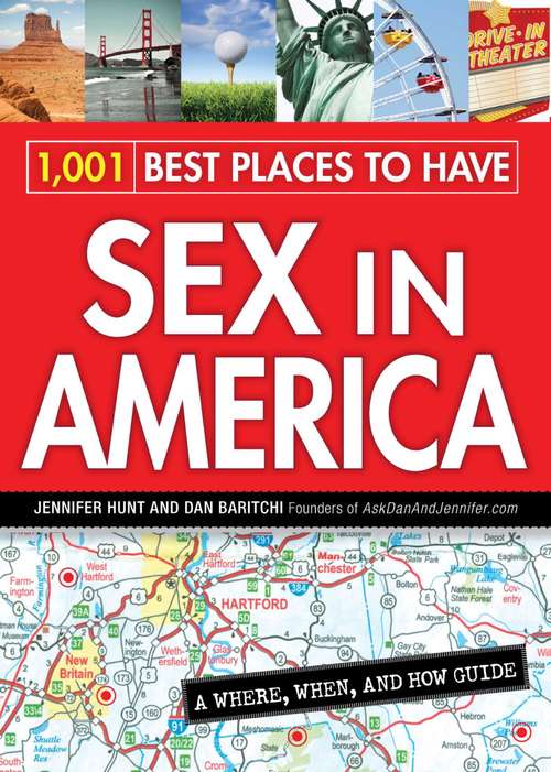 Book cover of 1,001 Best Places to Have Sex in America: A When, Where, and How Guide