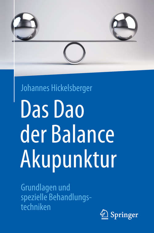 Book cover of Das Dao der Balance Akupunktur: Grundlagen Und Spezielle Behandlungstechniken