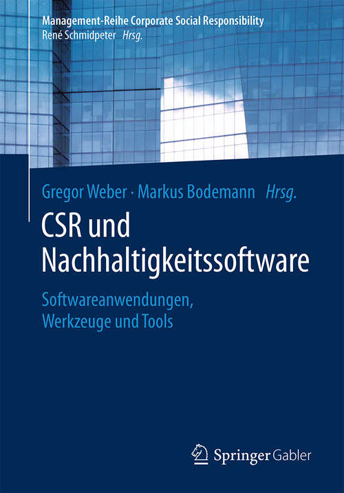 Book cover of CSR und Nachhaltigkeitssoftware: Softwareanwendungen, Werkzeuge und Tools (Management-Reihe Corporate Social Responsibility)