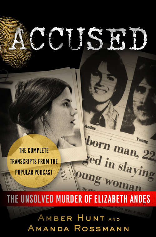 Book cover of Accused: The Unsolved Murder of Elizabeth Andes