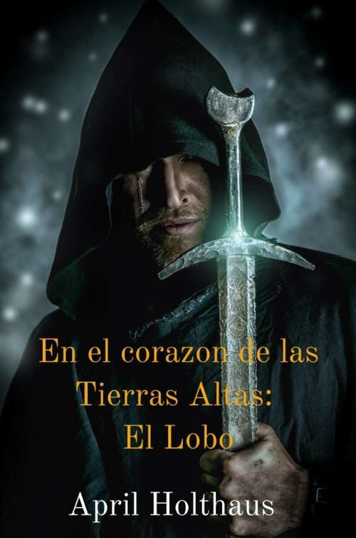 Book cover of En el corazón de las Tierras Altas: El Lobo