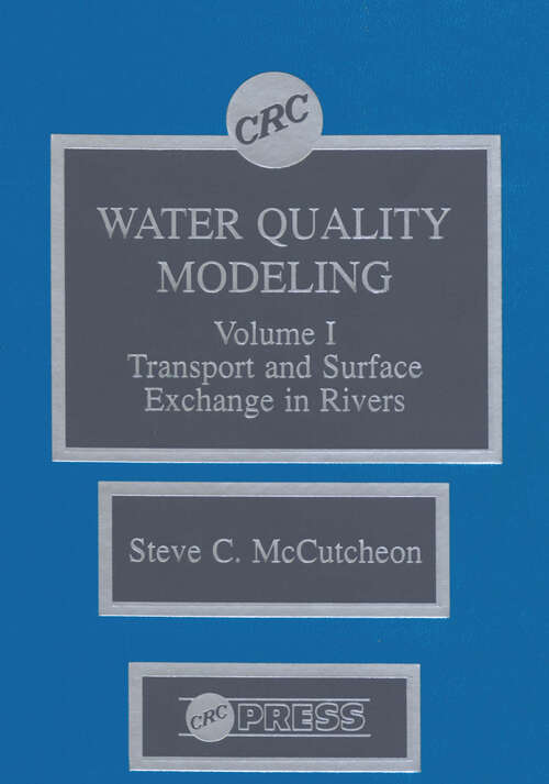 Book cover of Water Quality Modeling: River Transport and Surface Exchange, Volume I