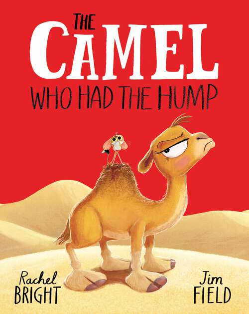 Book cover of The Camel Who Had The Hump