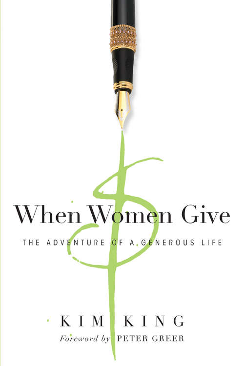 Book cover of When Women Give: The Adventure of a Generous Life