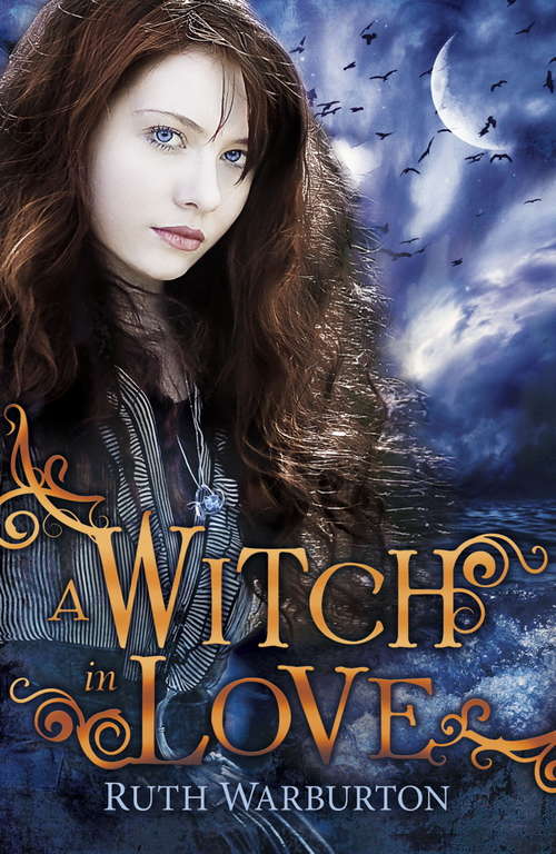 Book cover of A Witch in Love: Book 2 (The Winter Trilogy #2)