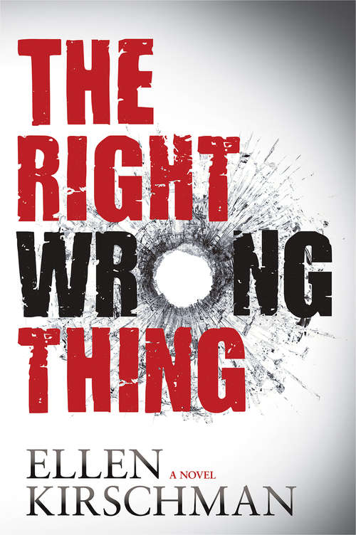 Book cover of The Right Wrong Thing: A Novel (The Dot Meyerhoff Series #2)
