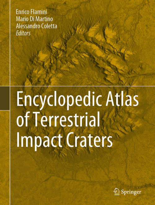 Book cover of Encyclopedic Atlas of Terrestrial Impact Craters (1st ed. 2019)