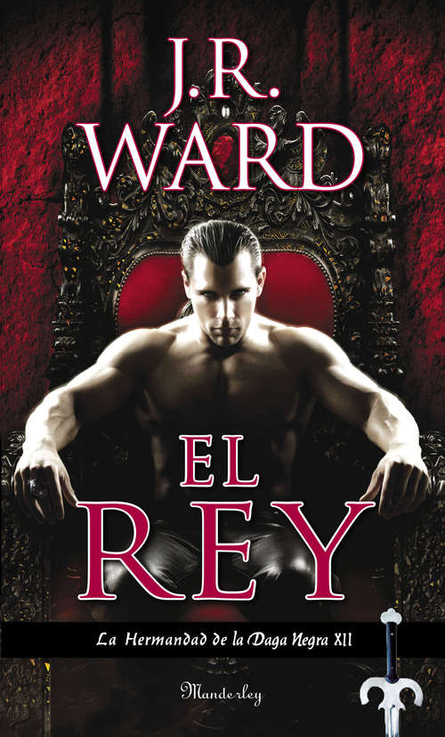 Book cover of El rey (La Hermandad de la Daga Negra #12)