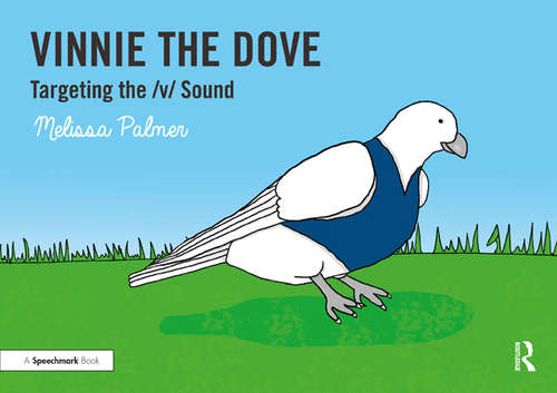 Book cover of Vinnie the Dove: Targeting the v Sound (Speech Bubbles 2)