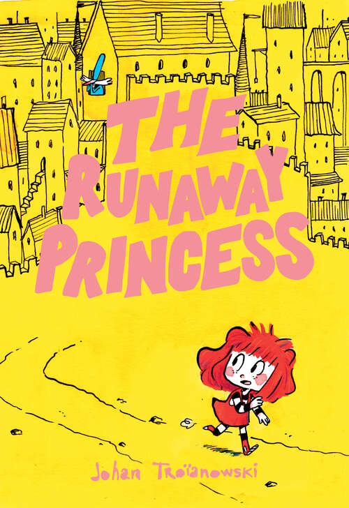 Book cover of The Runaway Princess: (A Graphic Novel)