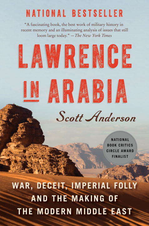 Book cover of Lawrence in Arabia: War, Deceit, Imperial Folly and the Making of the Modern Middle East