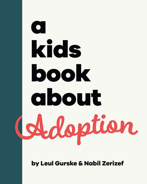 Book cover of Kids Book About Adoption, A (A Kids Book)