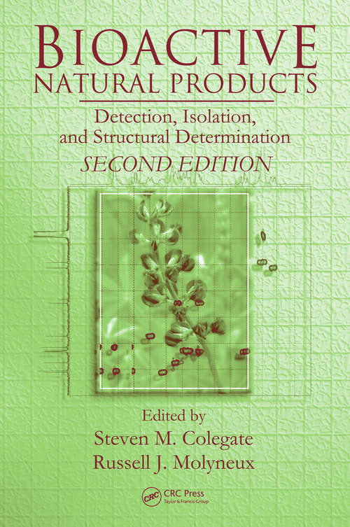 Book cover of Bioactive Natural Products: Detection, Isolation, and Structural Determination, Second Edition