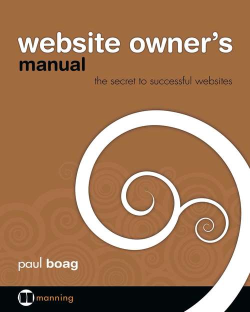 Book cover of Website Owner's Manual: The Secret To Successful Websites