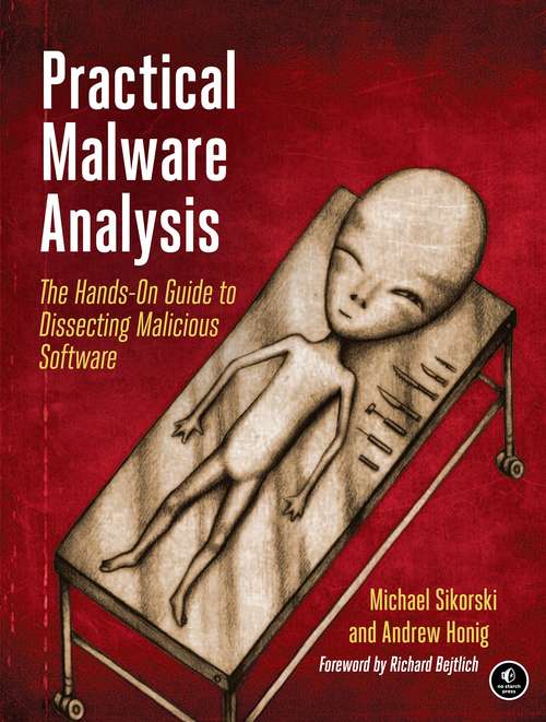 Book cover of Practical Malware Analysis: A Hands-On Guide to Dissecting Malicious Software