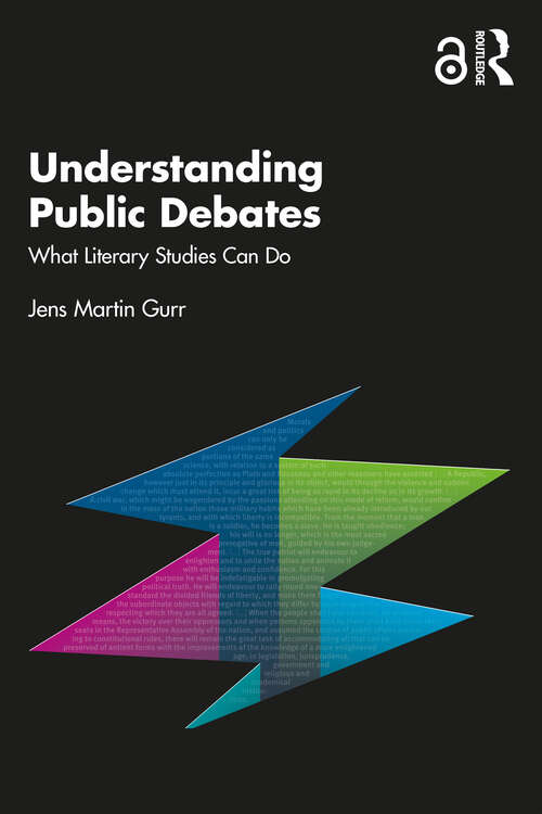 Book cover of Understanding Public Debates: What Literary Studies Can Do