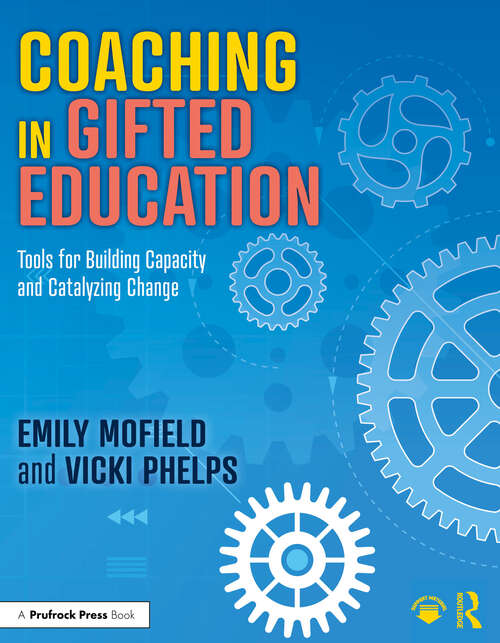 Book cover of Coaching in Gifted Education: Tools for Building Capacity and Catalyzing Change