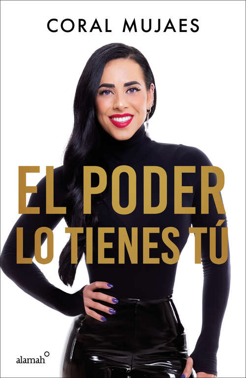 Book cover of El poder lo tienes tú