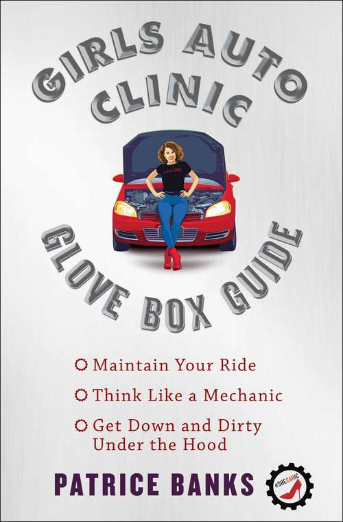 Book cover of Girls Auto Clinic Glove Box Guide