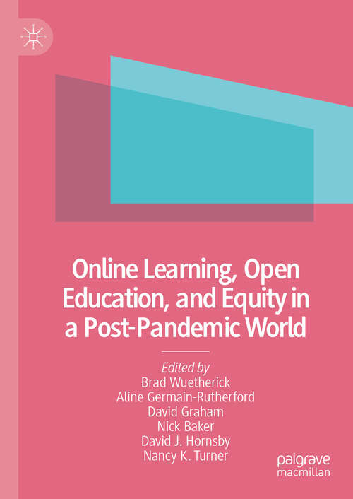 Book cover of Online Learning, Open Education, and Equity in a Post-Pandemic World