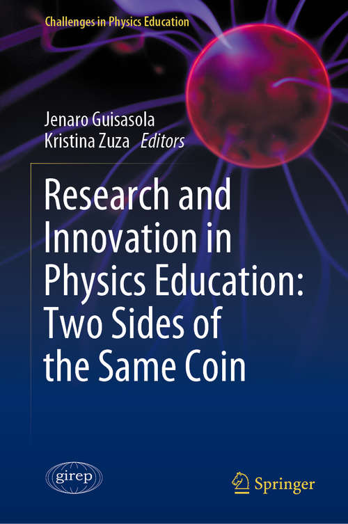 Book cover of Research and Innovation in Physics Education: Two Sides of the Same Coin (1st ed. 2020) (Challenges in Physics Education)