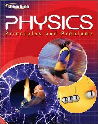 Book cover of Glencoe Science - Physics: Principles And Problems