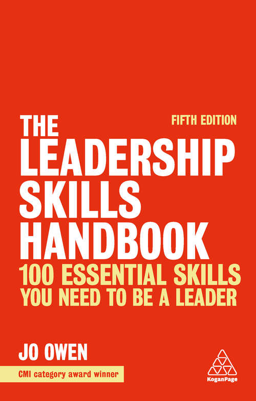 Book cover of The Leadership Skills Handbook: 100 Essential Skills You Need to be a Leader (5)