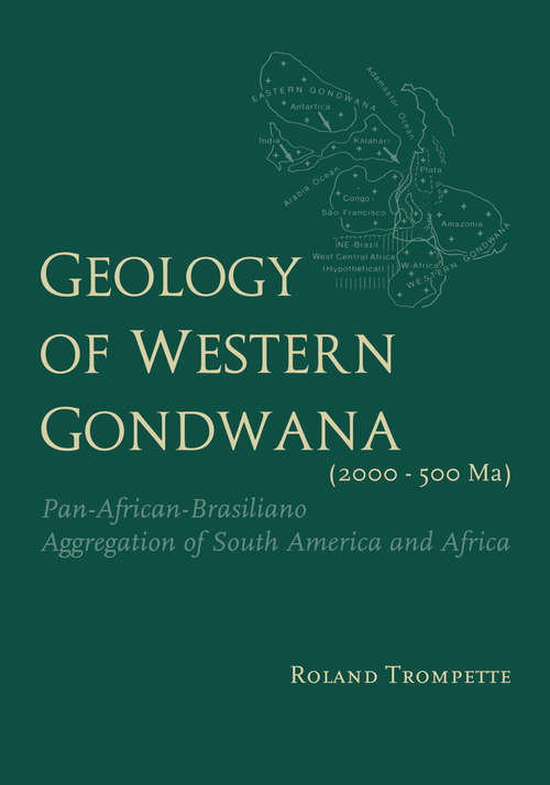 Book cover of Geology of Western Gondwana (2000 - 500 Ma): Pan-African-Brasiliano Aggregation of South America and Africa (translated by A.V.Carozzi, Univ.of Illinois, USA)