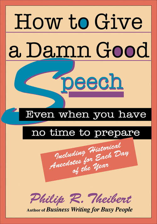 Book cover of How to Give a Damn Good Speech (30-Minute Solutions)