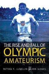 Book cover of The Rise and Fall of Olympic Amateurism