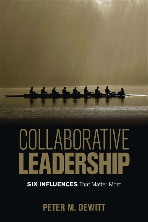 Book cover of Collaborative Leadership: Six Influences That Matter Most