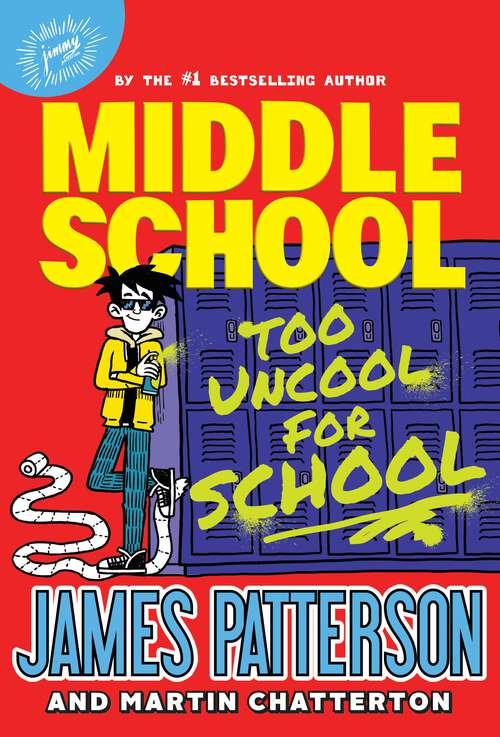 Book cover of Middle School: Too Uncool for School (Middle School #17)