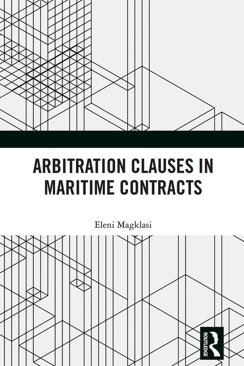 Book cover of Arbitration Clauses in Maritime Contracts