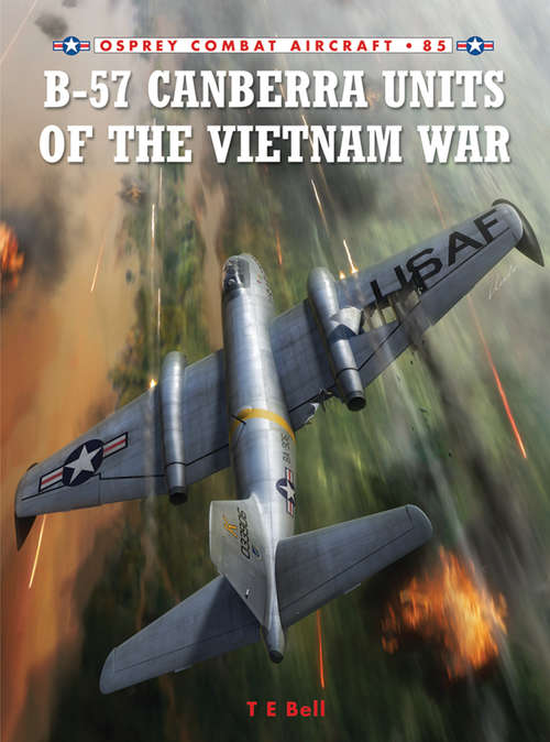 Book cover of B-57 Canberra Units of the Vietnam War