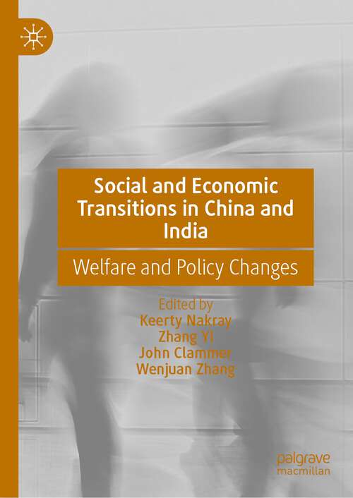 Book cover of Social and Economic Transitions in China and India: Welfare and Policy Changes (1st ed. 2022)