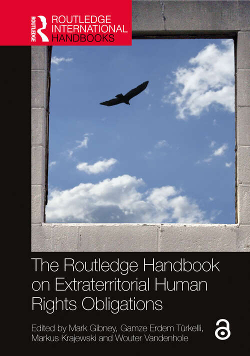 Book cover of The Routledge Handbook on Extraterritorial Human Rights Obligations (Routledge International Handbooks)