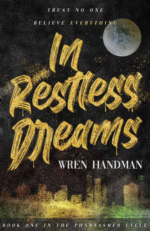 Book cover of In Restless Dreams (The Phantasmer Cycle #1)