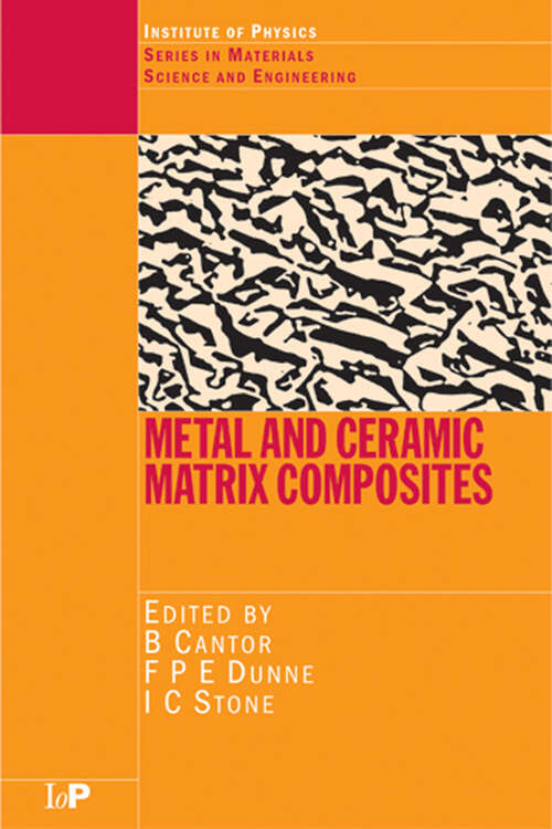 Book cover of Metal and Ceramic Matrix Composites (1) (Series in Materials Science and Engineering)