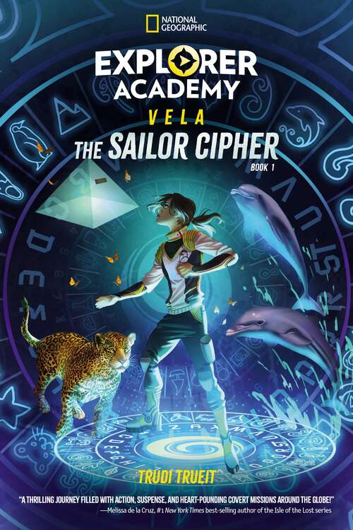 Book cover of Explorer Academy: Vela the Sailor Cipher (Explorer Academy Vela Ser.)