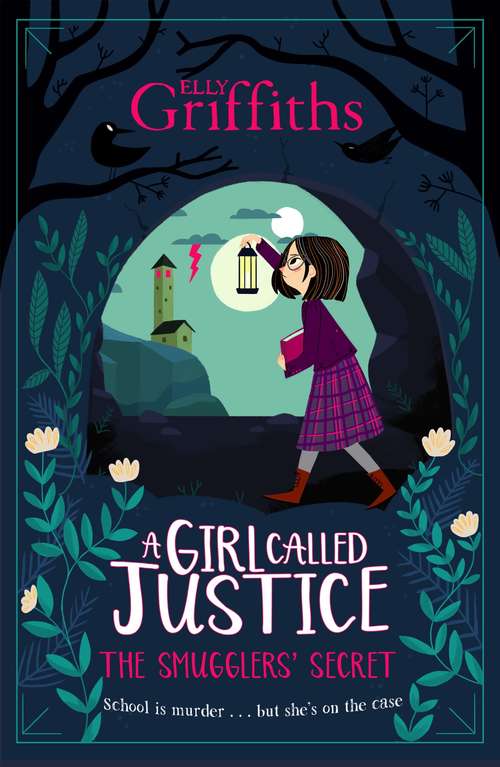 Book cover of A Girl Called Justice: The Smugglers' Secret: Book 2 (A Girl Called Justice)